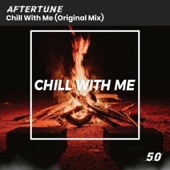 Aftertune - Chill With Me (Original Mix)