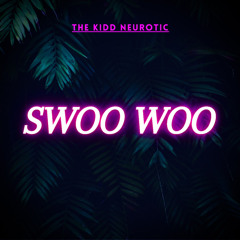 SWOO WOO (Prod.by Call Me G X Bargholz)