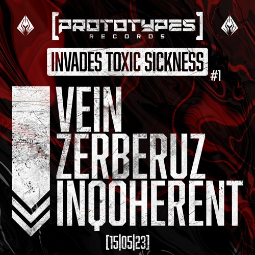 ZERBERUZ / PROTOTYPES RECORDS INVADES TOXIC SICKNESS #1 / MAY / 2023