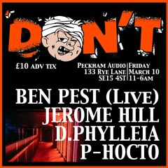 d.phylleia live @ Don't - Jerome Hill, Ben Pest & P-Hocto - 10.03.2023