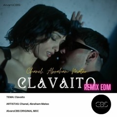 Chanel, Abraham Mateo - Clavaito (REMIX AlvaroCBS) || EDM