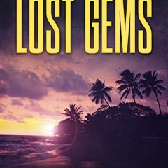 [VIEW] KINDLE PDF EBOOK EPUB Lost Gems (Shark Key Adventures Book 4) by  Chris Niles