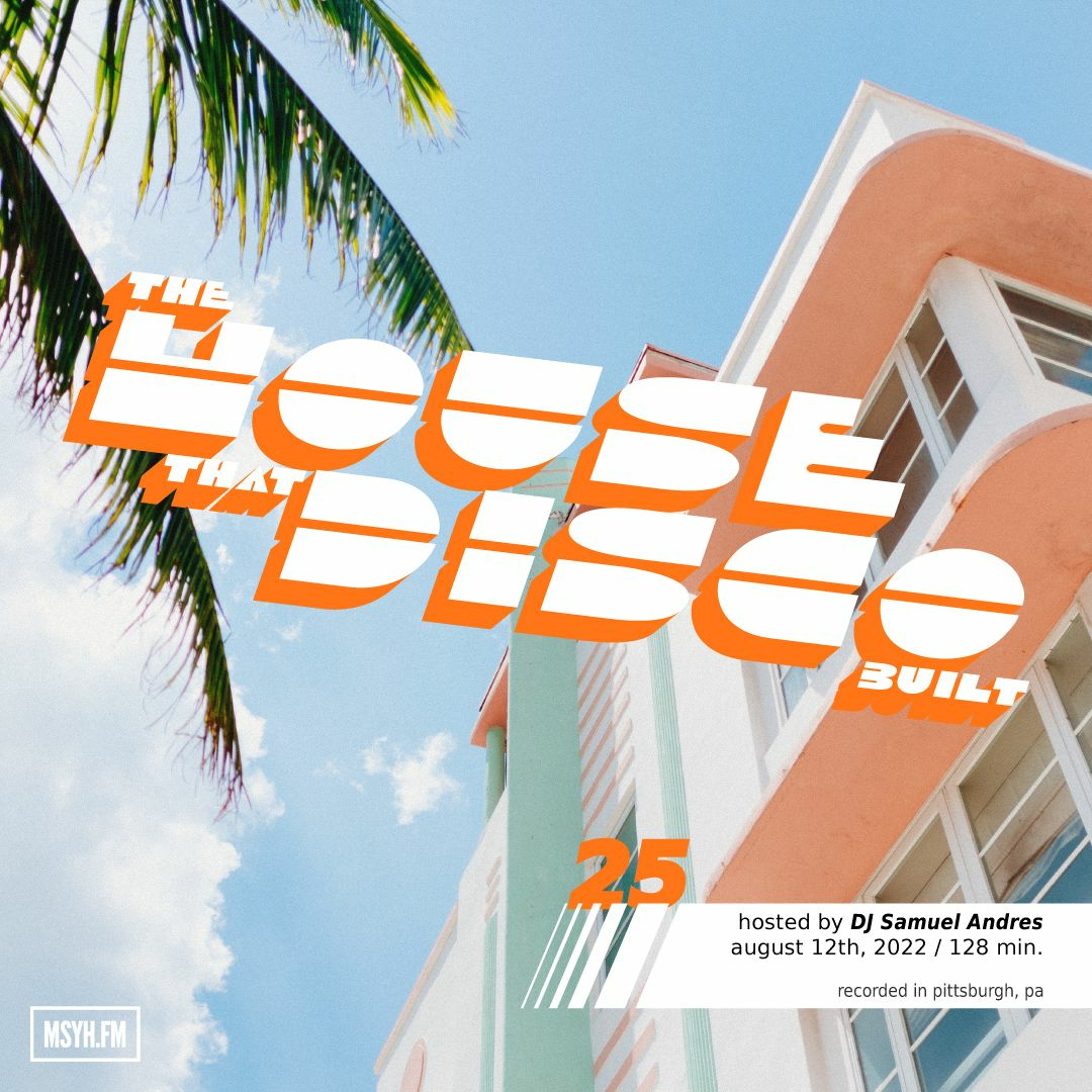 The House That Disco Built | Episode 25 with DJ Samuel Andres episode artwork