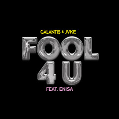 Galantis & JVKE - Fool 4 U (feat. Enisa)