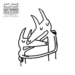Twin Fantasy (Mirror to Mirror) - Car Seat Headrest