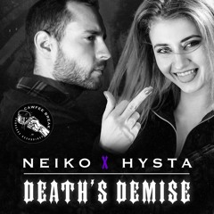 Neiko X Hysta - Death's Demise 💀