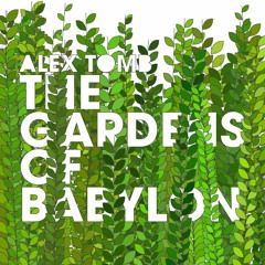 The Gardens of Babylon (Moog Conspiracy Remix)