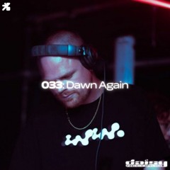 The Inner Sound 033: Dawn Again