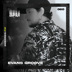 SFM 060 - Evans Groove