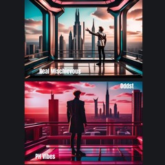 Real Mischievous x Oddst - PH VIBES