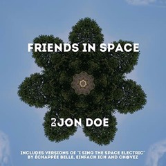 Jon Doe feat. Chavez-  Sing The Space (Échappée Belle remix)