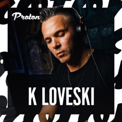 LOVESKI BEAT 006 (Proton Radio curator mix project)