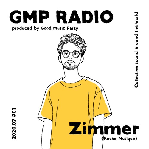 GMP Radio #1 / Zimmer (Roche Musique / Paris)