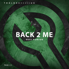 Ross Homson - Back 2 Me (Edit)