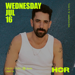 OMRITA | HÖR Berlin - July 16 / 2025