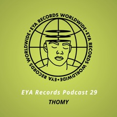 EYA Records Podcast 29 mixed by Thomy (Voiceless)
