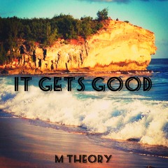 It Gets Good (Instrumental)