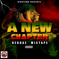DJ DOTCOM PRESENTS A NEW CHAPTER REGGAE MIX (APRIL - 2025) (CLEAN)🎹