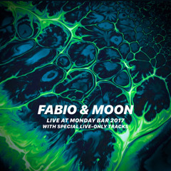 Fabio & Moon - Live At Monday Bar 2017 (HQ Audio)