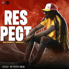 Badbay Mono - RESPECT