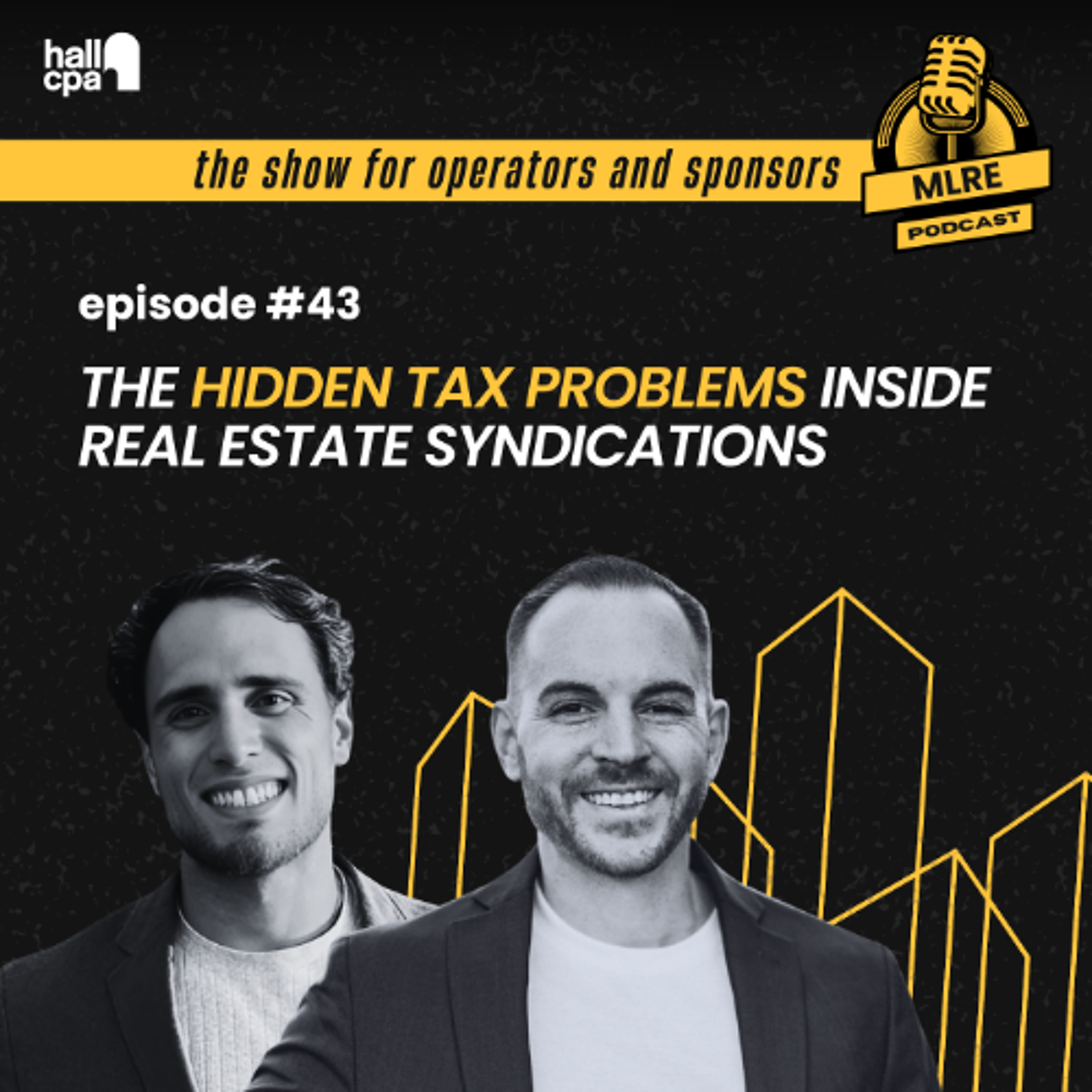 MLRE: The Hidden Tax Problems Inside Real Estate Syndications — Tax Smart Real Estate Investors Podcast cover