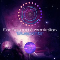 Far Beyond & Menkalian - Blueprints
