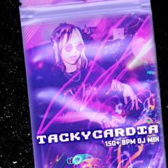 tackycardia 150+ bpm mix | panteros666, area øne, biianco, doctor jeep, chippy nonstop & more