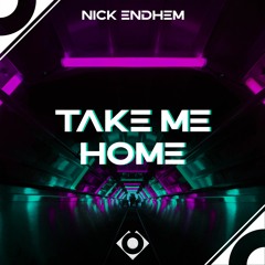 Nick Endhem - Take Me Home