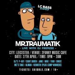 LC BASS EVENTS X MR TRAUMATIK COMPETITION MIX - DJ BIG BEATZ