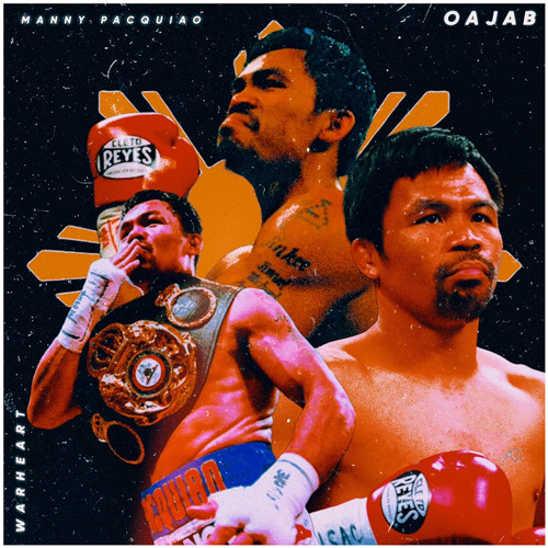Stream Manny Pacquiao 2023 Ver. by OAJAB Listen online for free on SoundCloud