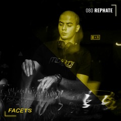 FACETS Podcast | 080 | Rephate