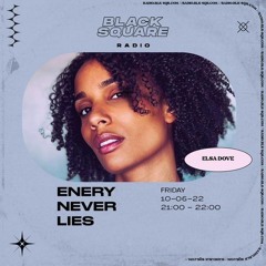 Energy Never Lies on Blacksquare Radio