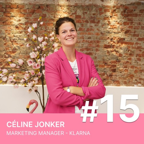 HOE DE (RE)BRANDING KLARNA OP DE KAART ZETTE - CÉLINE JONKER | STORY OF AMS PODCAST #15