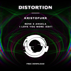 FREE DOWNLOAD - Rene & Angela - I Love You More (Kristofurr Edit)