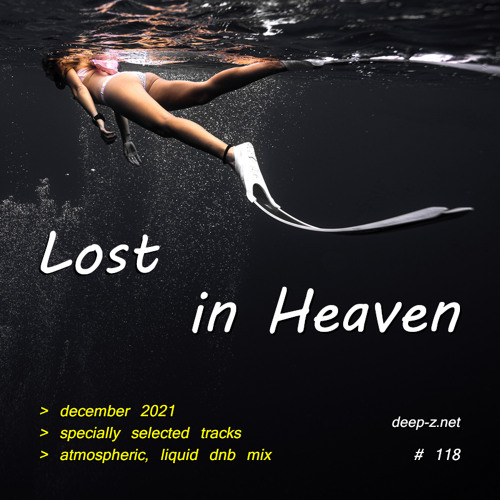 Lost In Heaven #118 (dnb mix - december 2021) Atmospheric | Liquid | Drum and Bass