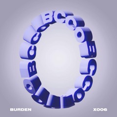 PREMIERE: Burden - Pizzicata [BCCX006]