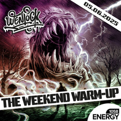 Wenlock - Weekend Warm-Up Energy1058 05-06-2025