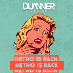 Retro is Back Vol.1 DJ DUANNER