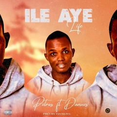 Ile Aye ft Danues