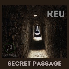 Secret Passage OFFICIAL AUDIO BY KEU MUSIC