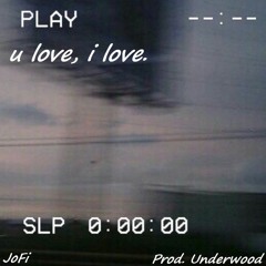 u love, i love.