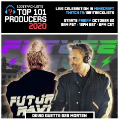 David Guetta B2B MORTEN - Top 101 Producers 2020 Mix (FUTURE RAVE Exclusive)