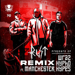 Wraz, Hypho, Manchester Hypes - Tactics (Rust Remix) CLIP