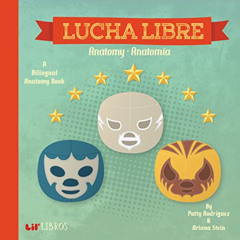 DOWNLOAD KINDLE 📒 Lucha Libre: Anatomy - Anatomia (English and Spanish Edition) by