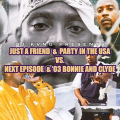 Party In '03 [Party In The USA x Next Episode x Bonnie Clyde (DJ Kvng Mornings & Mashups)]