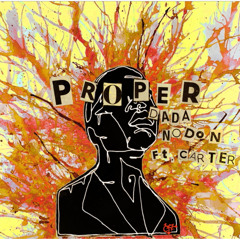 Proper (ft. Carter) Prodby. CertiBeats