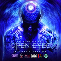 Open Eyes - SIR SPITS-Humble Lunatic-KevAdventures-Dead Heat- Produced by Dead Heat