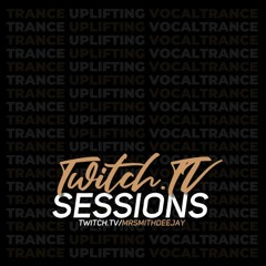 twitch.TV Sessions - Trance, Uplifting & Vocal Trance (03-02-2022)