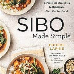 ❤️ Download SIBO Made Simple: 90 Healing Recipes and Practical Strategies to Rebalance Your Gut