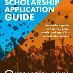 FREE EPUB 📌 2023 Scholarship Application Guide: Mega Scholarships Guide by  Peter Se